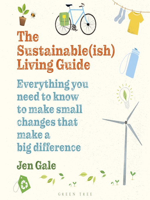 Title details for The Sustainable(ish) Living Guide by Jen Gale - Wait list